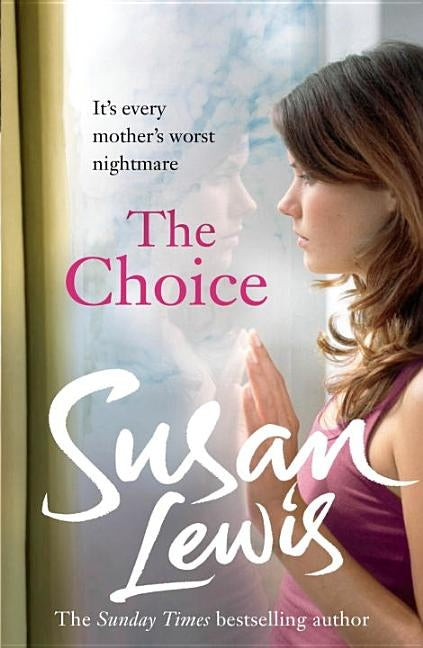 The Choice by Lewis, Susan