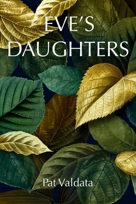 Eve's Daughters by Valdata, Pat