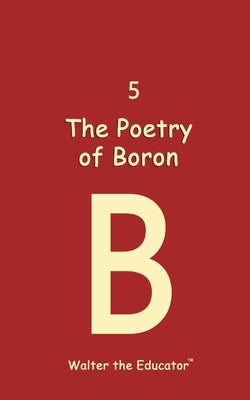The Poetry of Boron by Walter the Educator