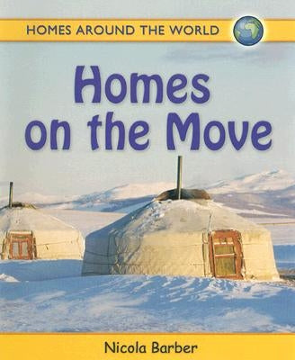 Homes on the Move by Barber, Nicola