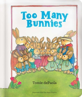 Too Many Bunnies by dePaola, Tomie