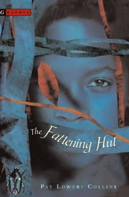 The Fattening Hut by Collins, Pat Lowery