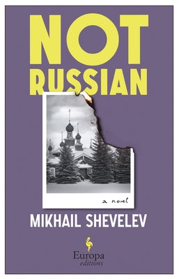 Not Russian by Shevelev, Mikhail