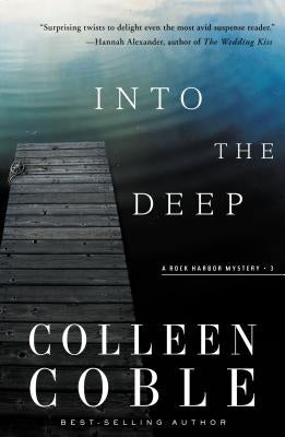 Into the Deep: A Rock Harbor Novel by Coble, Colleen