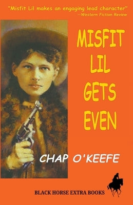 Misfit Lil Gets Even by O'Keefe, Chap