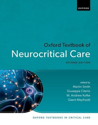 Oxford Textbook of Neurocritical Care 2e by Smith, Martin