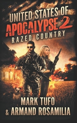 United States Of Apocalypse 2: Razed Country by Rosamilia, Armand