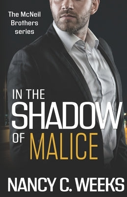 In the Shadow of Malice Book 3: Shadows and Light by Weeks, Nancy C.