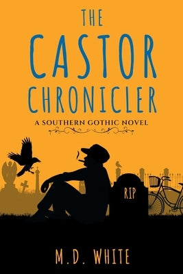 The Castor Chronicler by White, M. D.