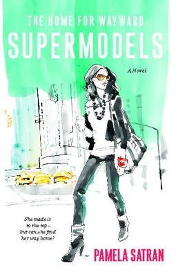 Home for Wayward Supermodels by Redmond, Pamela