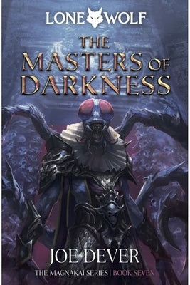 The Masters of Darkness: Magnakai Series Volume 12 by Dever, Joe