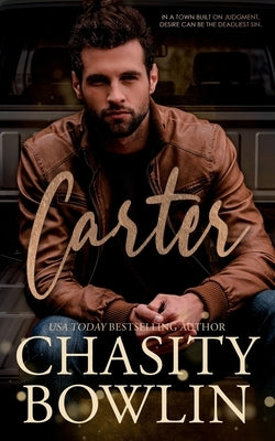 Carter: A Small Town Opposites Attract Romance by Bowlin, Chasity
