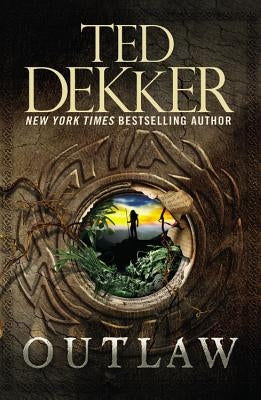 Outlaw by Dekker, Ted