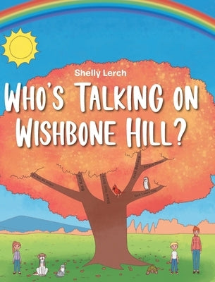 Who's Talking on Wishbone Hill? by Lerch, Shelly