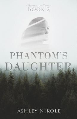 Phantom's Daughter by Nikole, Ashley