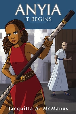 Anyia: It Begins by McManus, Jacquitta a.