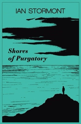 Shores of Purgatory by Stormont, Ian