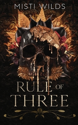 Rule of Three by Wilds, Misti