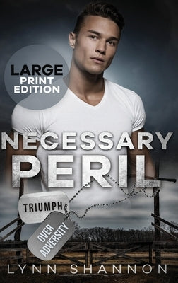 Necessary Peril: A Small-town Christian Romantic Suspense (Large Print) by Shannon, Lynn