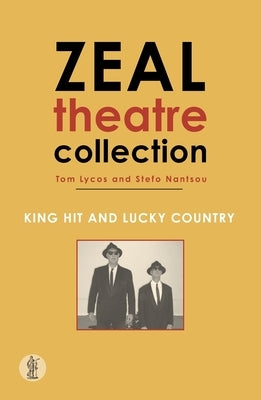 Zeal Theatre Volume 2: Two plays by Lycos, Tom