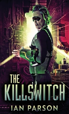 The Killswitch by Parson, Ian