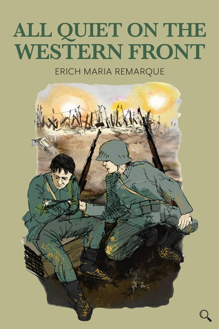 All Quiet on the Western Front by Remarque, Erich Maria