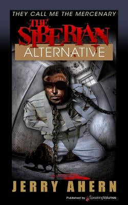 The Siberian Alternative by Ahern, Jerry