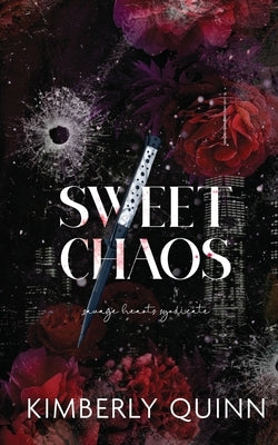 Sweet Chaos by Quinn, Kimberly