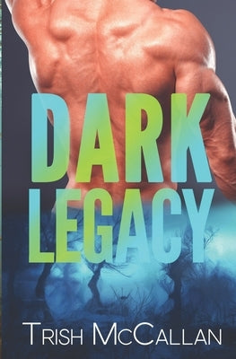 Dark Legacy by Falls, D.