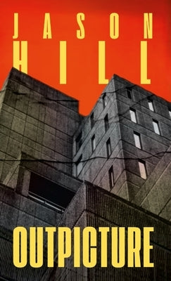 Outpicture by Hill, Jason