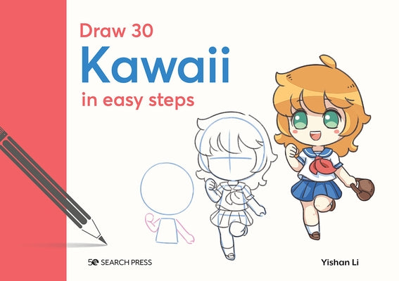 Draw 30: Kawaii: In Easy Steps by Li, Yishan