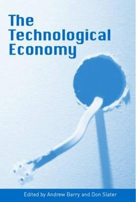 Technological Economy by Slater, Don