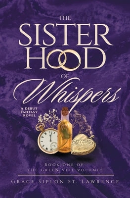 The Sisterhood of Whispers by Siplon St Lawrence, Grace