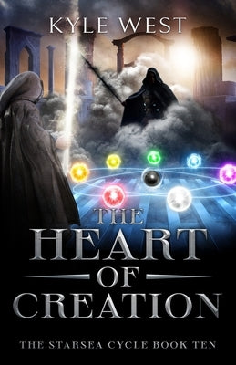 The Heart of Creation by West, Kyle