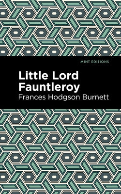 Little Lord Fontleroy by Burnett, Frances Hodgson