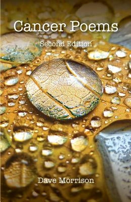 Cancer Poems by Morrison, Dave