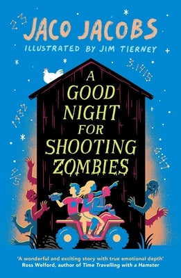 A Good Night for Shooting Zombies: With Glow-In-The-Dark Cover by Jacobs, Jaco