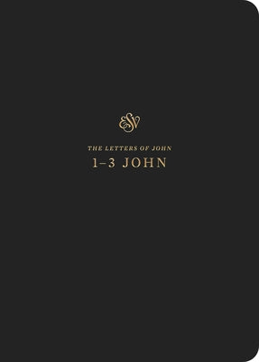 ESV Scripture Journal: 1-3 John by