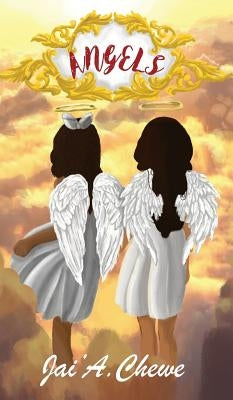 Angels by Jai', Chewe