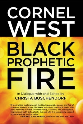 Black Prophetic Fire by West, Cornel