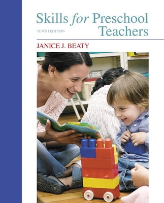 Skills for Preschool Teachers by Beaty, Janice