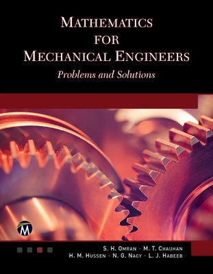 Mathematics for Mechanical Engineers: Problems and Solutions by Omran, S. H.