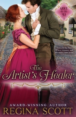 The Artist's Healer by Scott, Regina
