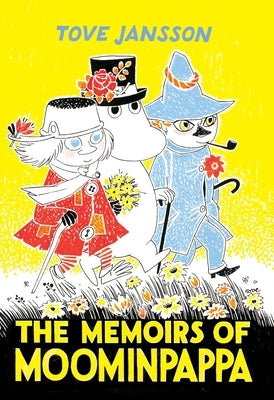 The Memoirs of Moominpappa by Jansson, Tove