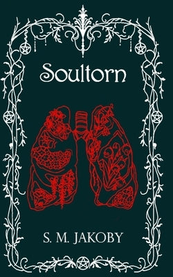 Soultorn by Jakoby, S. M.