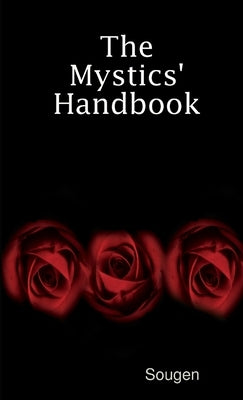 The Mystics' Handbook by Sougen