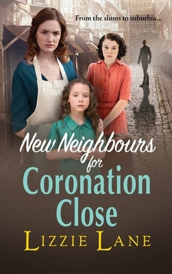 New Neighbours for Cornonation Close by Lane, Lizzie