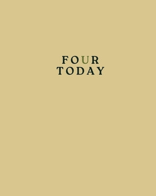 Four Today by Miller, Faith