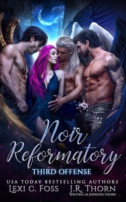 Noir Reformatory: Third Offense by Thorn, Jennifer
