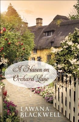A Haven on Orchard Lane by Blackwell, Lawana